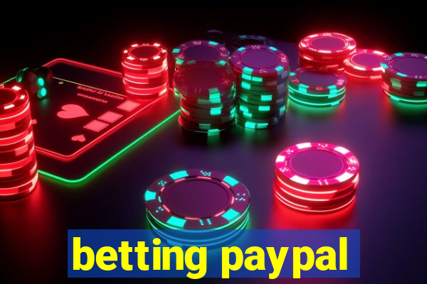 betting paypal