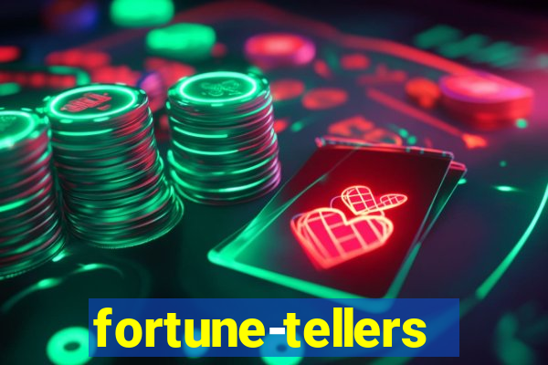 fortune-tellers