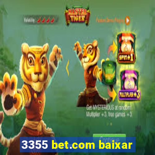 3355 bet.com baixar