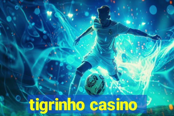 tigrinho casino