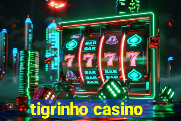 tigrinho casino