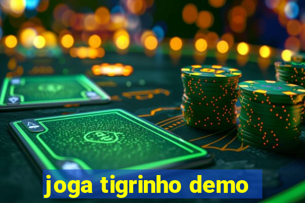 joga tigrinho demo