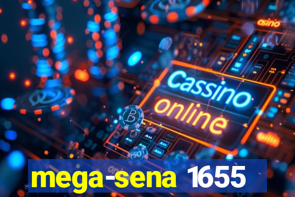 mega-sena 1655