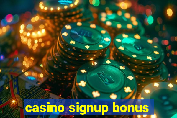 casino signup bonus