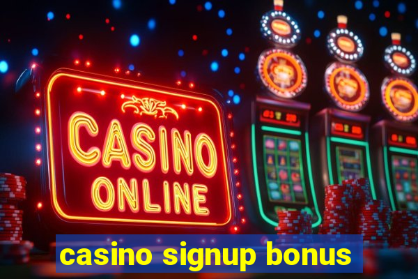 casino signup bonus