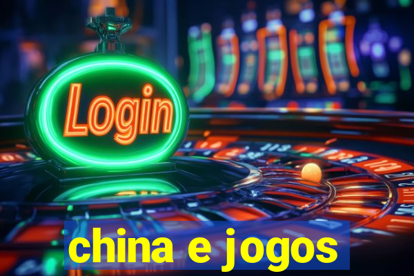 china e jogos