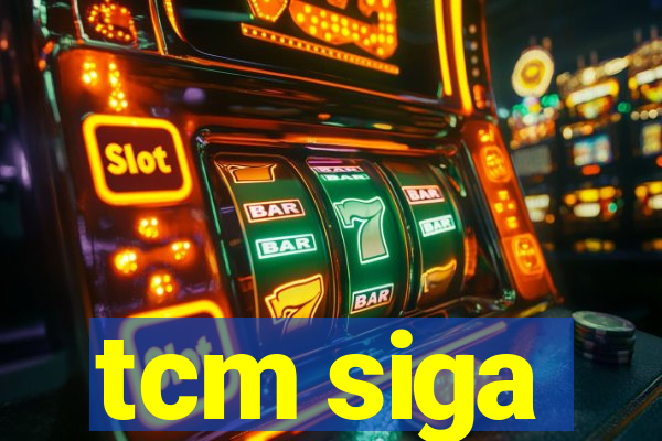 tcm siga