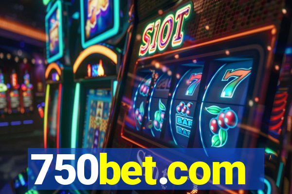 750bet.com