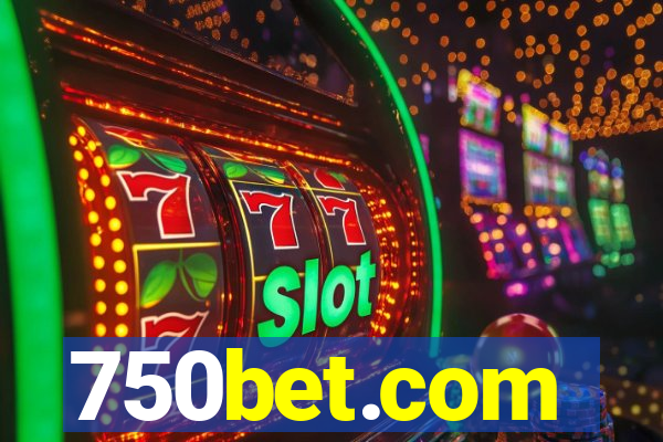 750bet.com