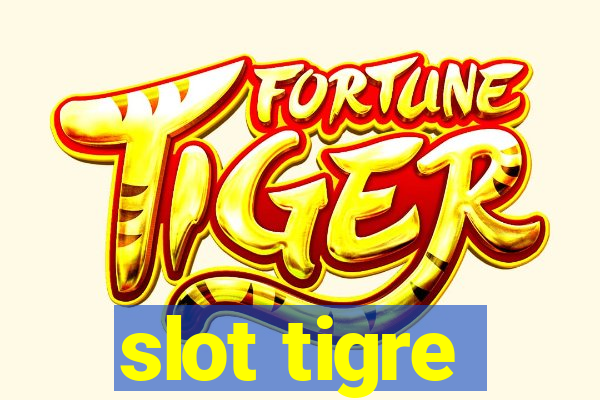 slot tigre