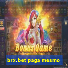 brx.bet paga mesmo