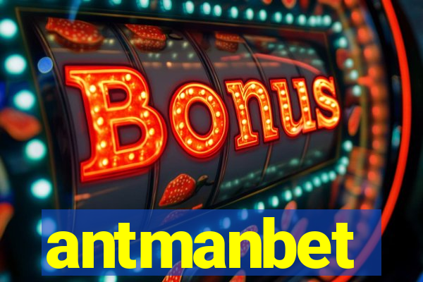 antmanbet