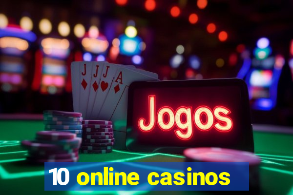 10 online casinos