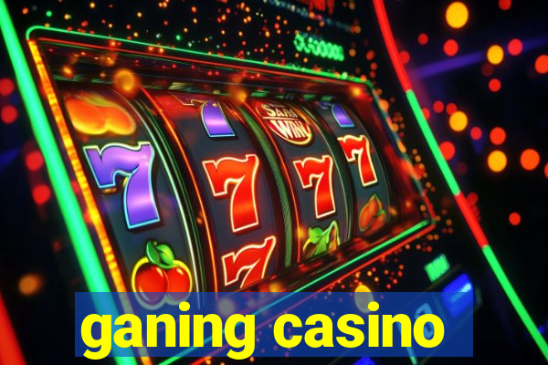 ganing casino