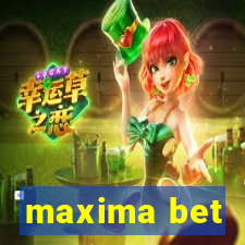 maxima bet