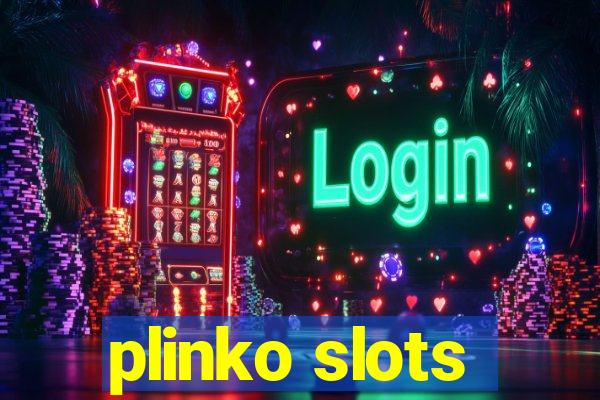 plinko slots