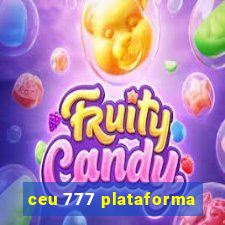 ceu 777 plataforma