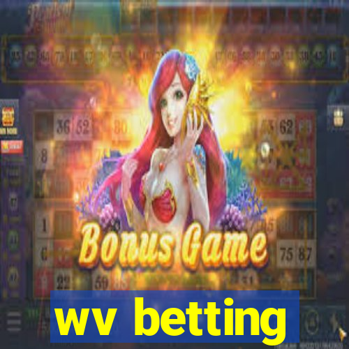 wv betting