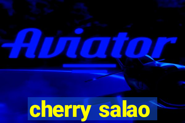 cherry salao