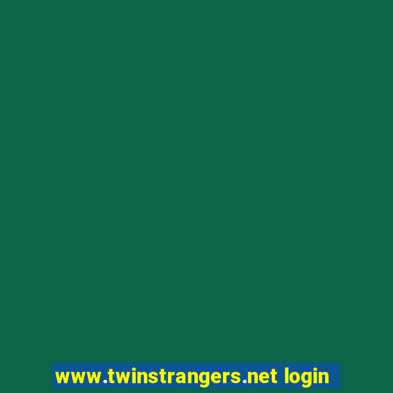 www.twinstrangers.net login