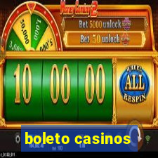 boleto casinos