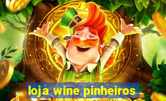 loja wine pinheiros