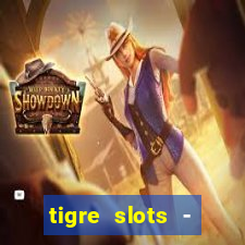 tigre slots - sortudo baixar