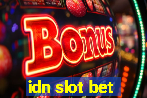 idn slot bet