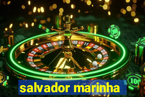 salvador marinha