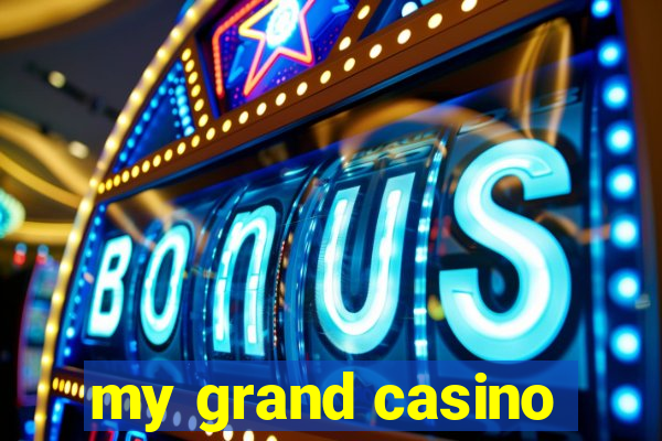 my grand casino