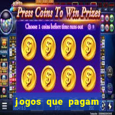 jogos que pagam dinheiro de verdade