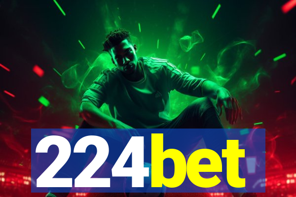 224bet