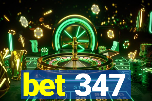 bet 347