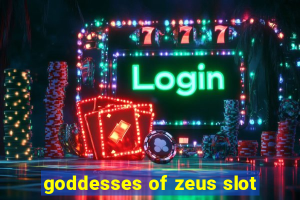 goddesses of zeus slot