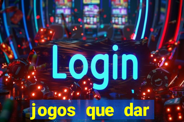 jogos que dar dinheiro de verdade no pix