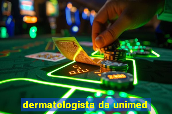 dermatologista da unimed