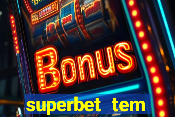 superbet tem pagamento antecipado