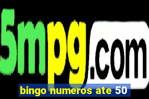 bingo numeros ate 50