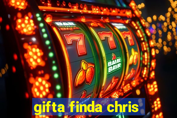 gifta finda chris