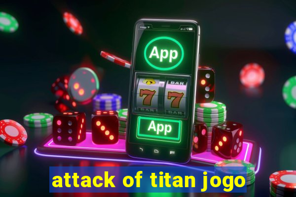 attack of titan jogo