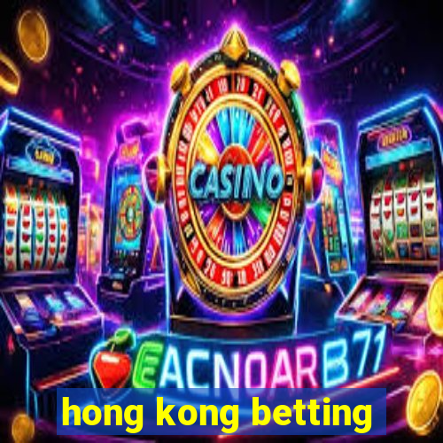 hong kong betting