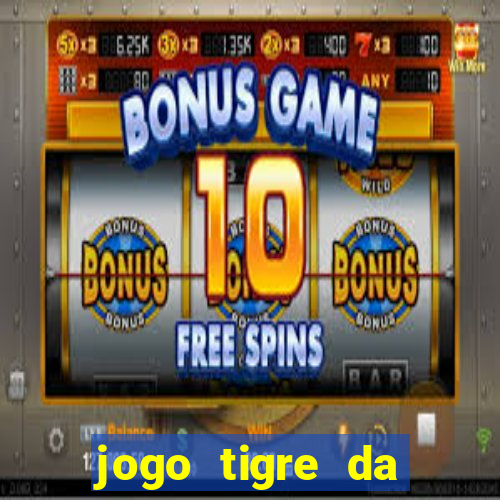 jogo tigre da sorte é confiável