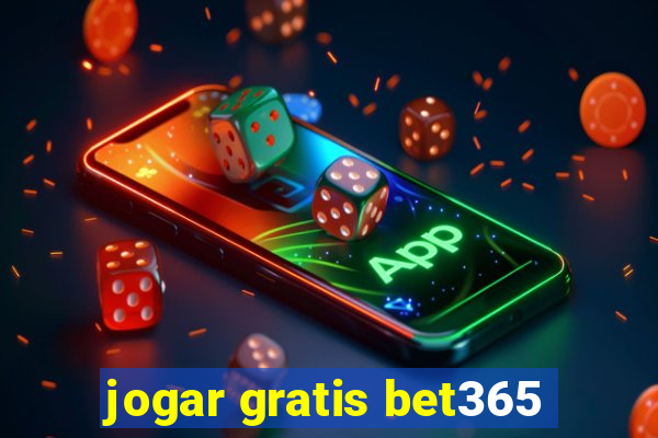 jogar gratis bet365