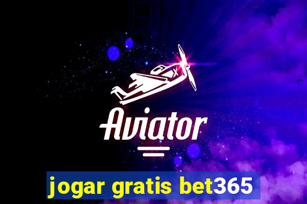 jogar gratis bet365