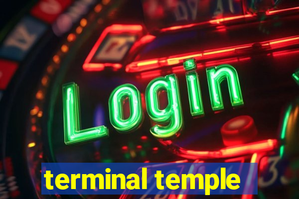 terminal temple