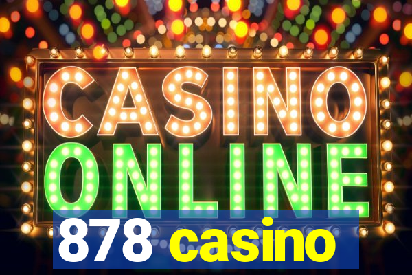 878 casino