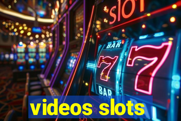 videos slots