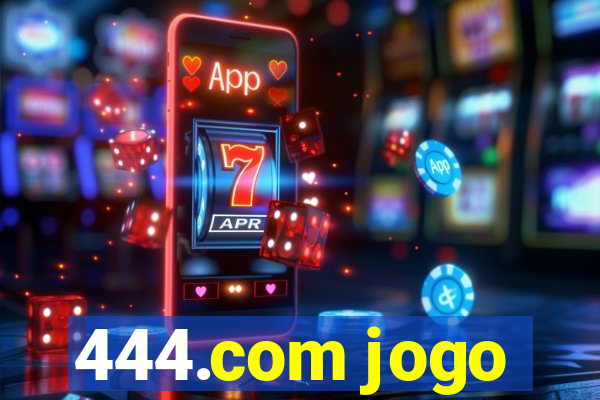 444.com jogo