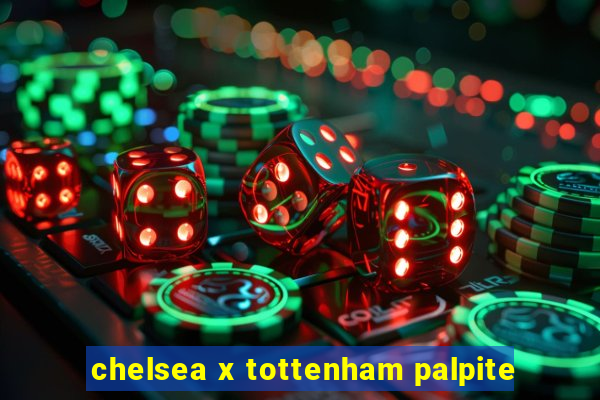 chelsea x tottenham palpite